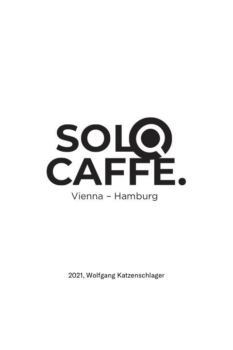 Solo Caffe für Wolfgang Katzenschlager, 2021