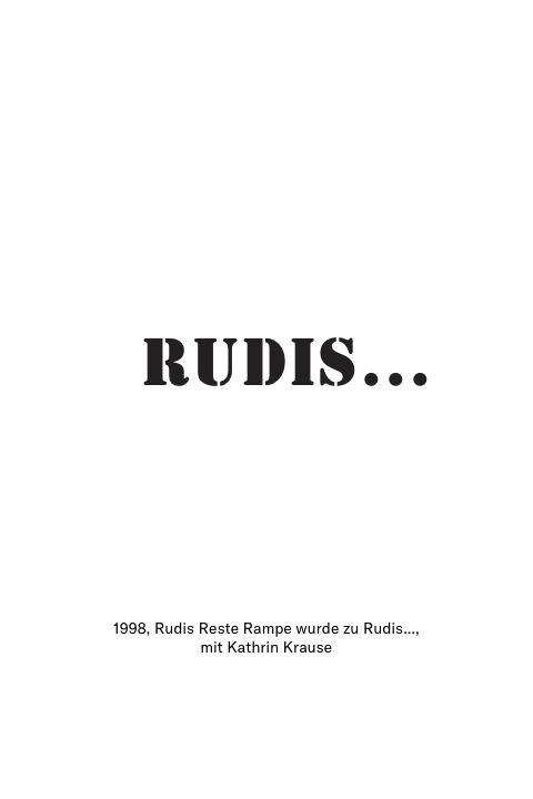 Rudis Reste Rampe wurde zu Rudis ..., 1998 mit Kathrin Krause